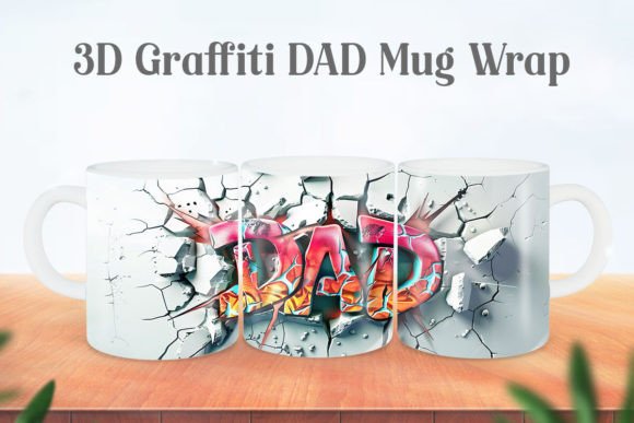 3D Graffiti DAD Mug Wrap Sublimation: A Brand Designer’s Take on Graphics and Crafts